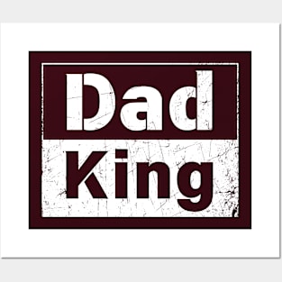 Dad King - Fathers Day - Gift for Dad Posters and Art